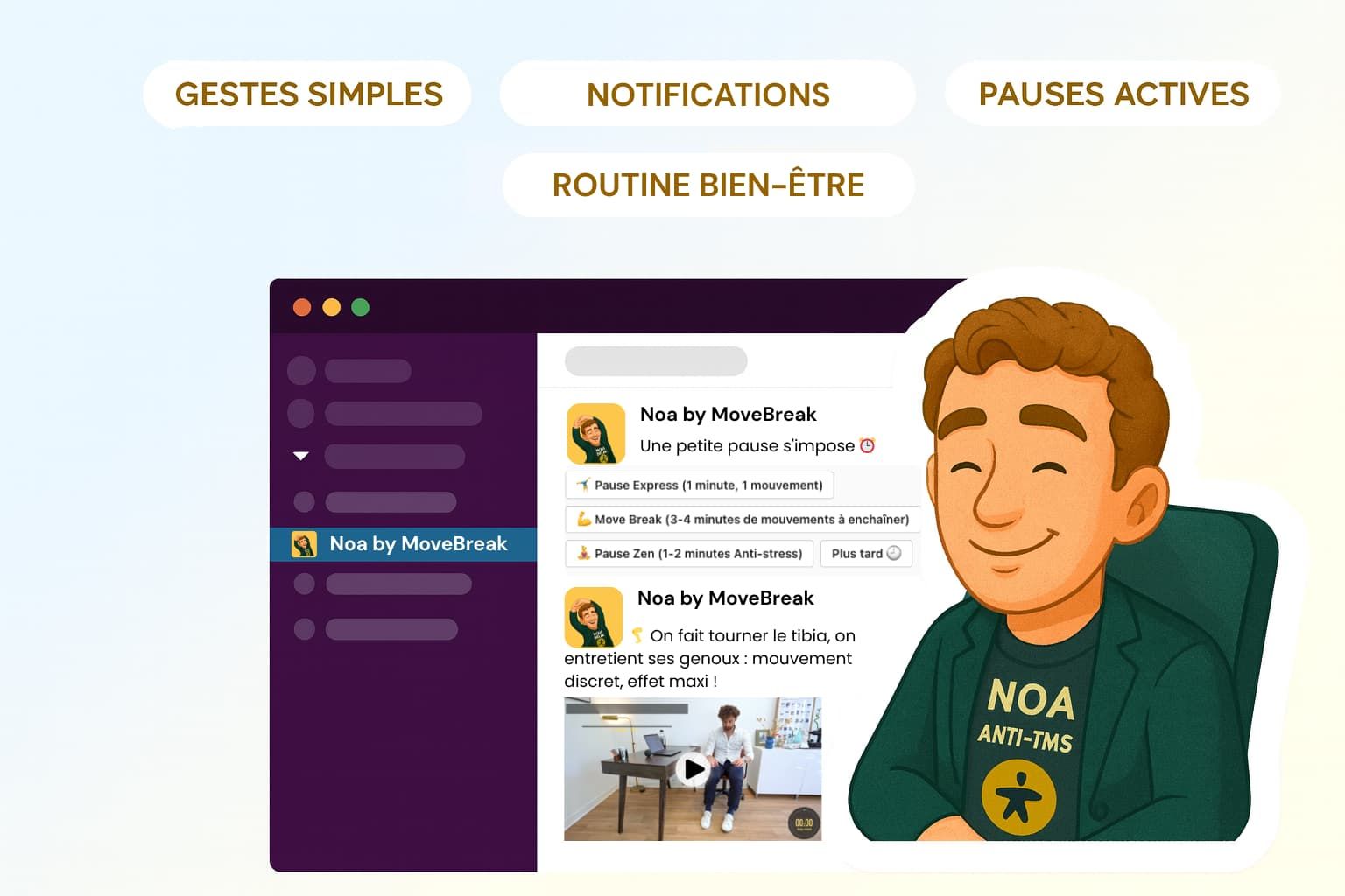 Illustration de Noa by MoveBreak intégrée dans Slack : l’assistant bien-être envoie des notifications pour rappeler de faire une pause active. L’image montre plusieurs options de pauses (Express, Move Break, Zen) et un avatar souriant représentant Noa. En haut, les mots-clés « gestes simples », « notifications », « pauses actives » et « routine bien-être » mettent en avant la prévention des TMS et le bien-être au travail.